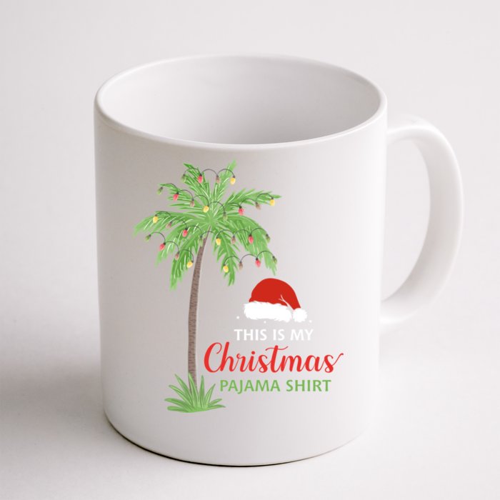 Christmas Palm Tree This Is My Christmas Pajama Xmas Family Gift Front & Back Coffee Mug