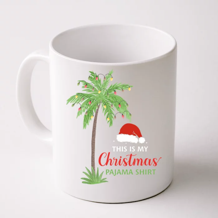 Christmas Palm Tree This Is My Christmas Pajama Xmas Family Gift Front & Back Coffee Mug