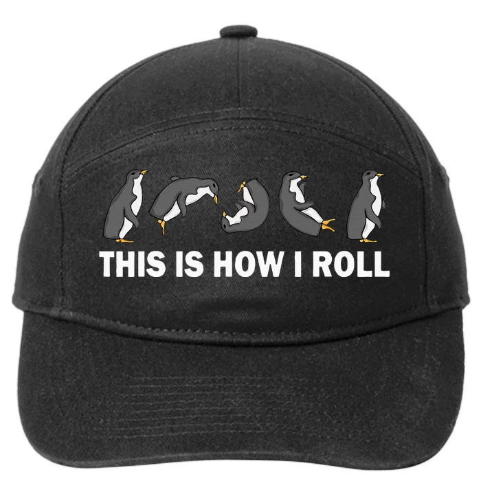 Cute Penguin This Is How I Roll Funny Penguin 7-Panel Snapback Hat