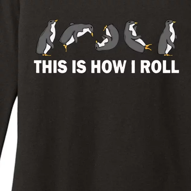 Cute Penguin This Is How I Roll Funny Penguin Womens CVC Long Sleeve Shirt