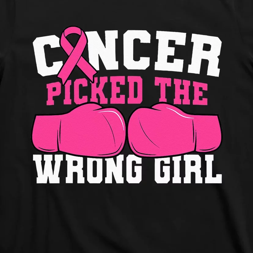 Cancer Picked The Wrong Girl Boxing Gloves Pink Ribbon T-Shirt