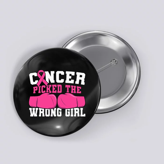 Cancer Picked The Wrong Girl Boxing Gloves Pink Ribbon Button