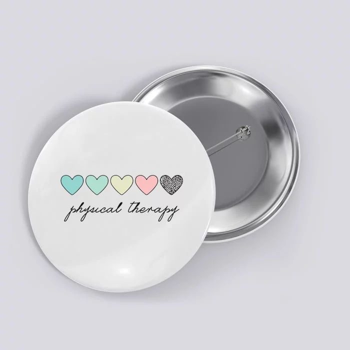 Cute Physical Therapist Assistant PTA Physical Therapy Button