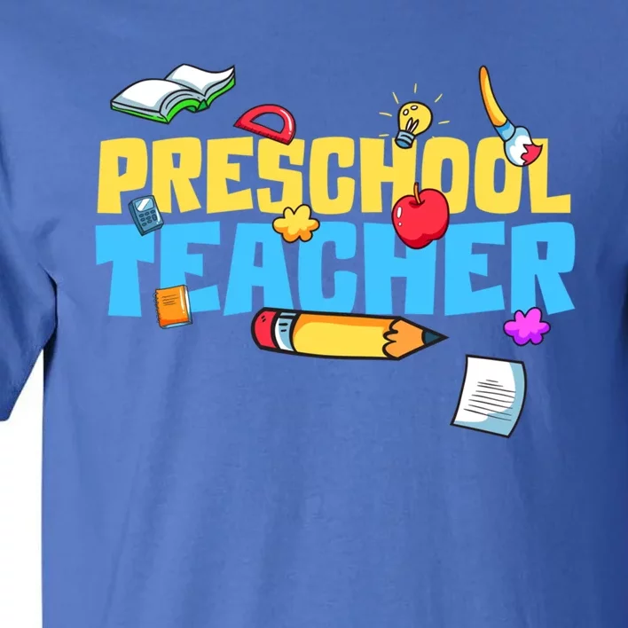 Cute Preschool Teacher Cute Gift Tall T-Shirt