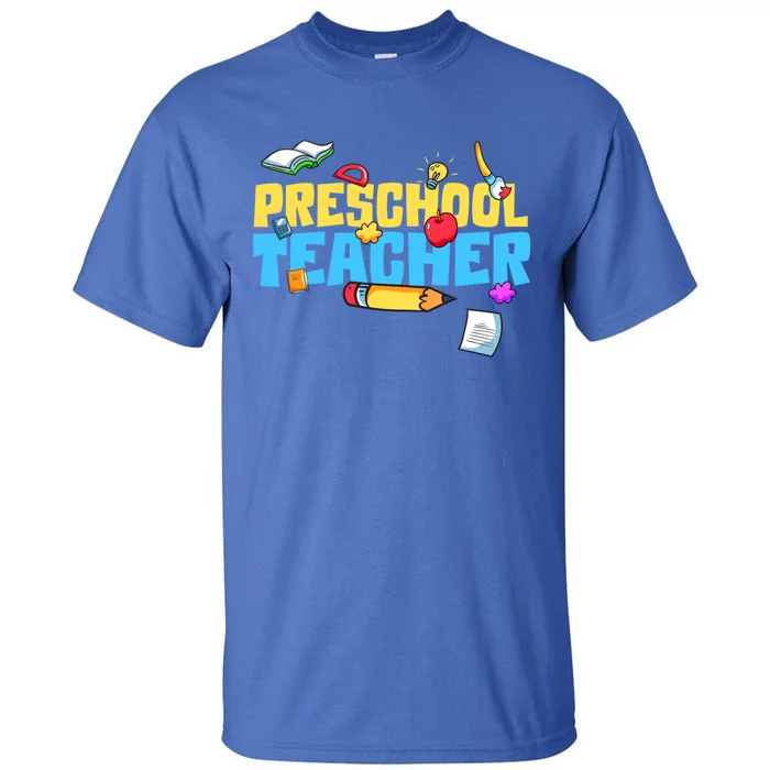 Cute Preschool Teacher Cute Gift Tall T-Shirt