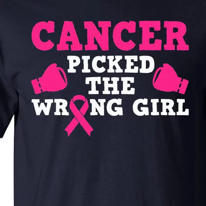 Cancer Picked The Wrong Pink Ribbon Tall T-Shirt