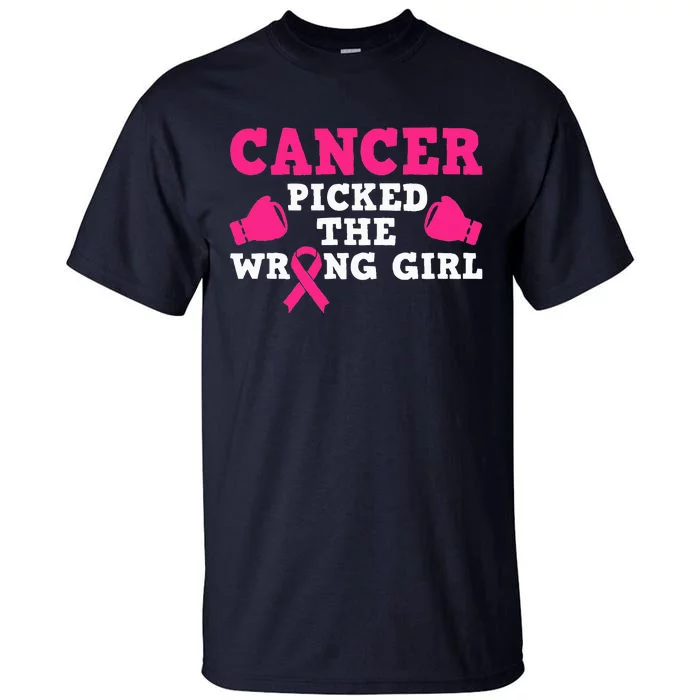 Cancer Picked The Wrong Pink Ribbon Tall T-Shirt