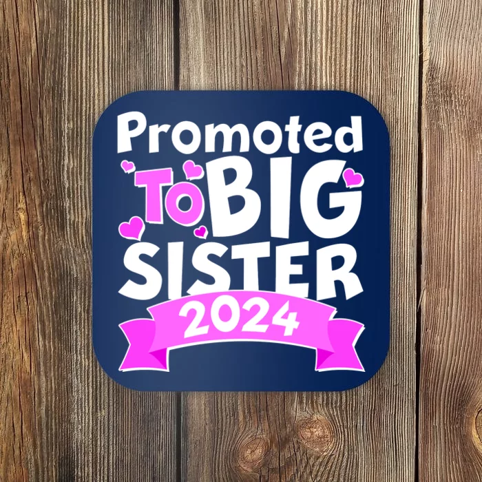 Cute Promoted To Big Sister 2024 Coaster