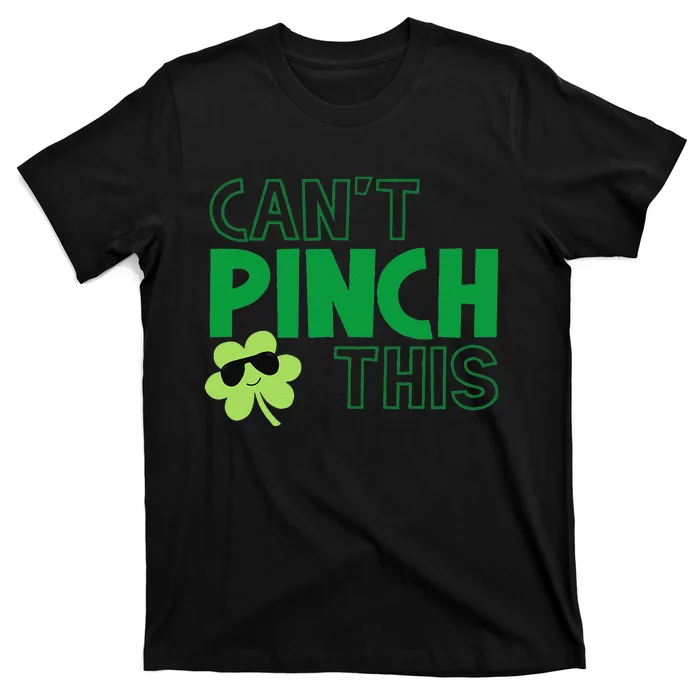 Can't Pinch This Funny Cute Saint St. Patrick's Day Shamrock T-Shirt