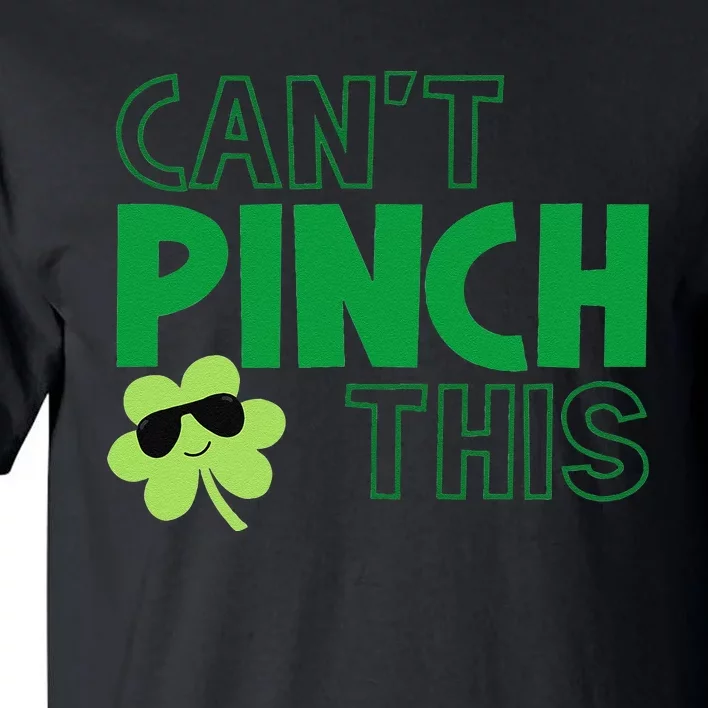 Can't Pinch This Funny Cute Saint St. Patrick's Day Shamrock Tall T-Shirt