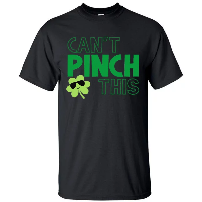 Can't Pinch This Funny Cute Saint St. Patrick's Day Shamrock Tall T-Shirt