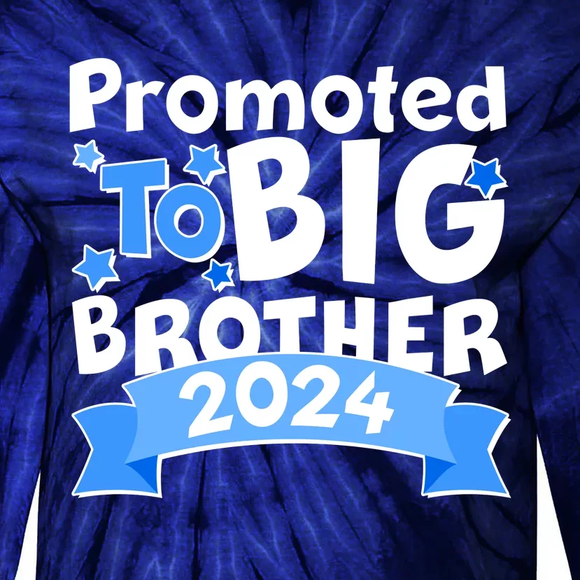 Cute Promoted To Big Brother 2024 Tie-Dye Long Sleeve Shirt