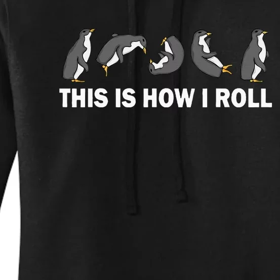 Cute Penguin This Is How I Roll Women's Pullover Hoodie