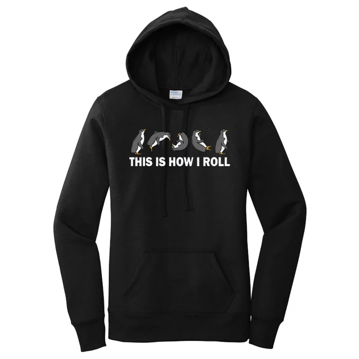 Cute Penguin This Is How I Roll Women's Pullover Hoodie