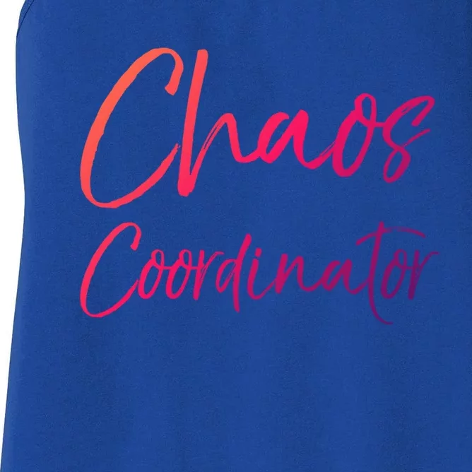 Cute Preschool Teacher Gift Chaos Coordinator Great Gift Women's Racerback Tank