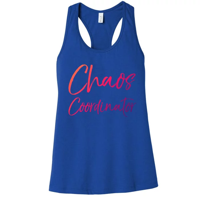 Cute Preschool Teacher Gift Chaos Coordinator Great Gift Women's Racerback Tank