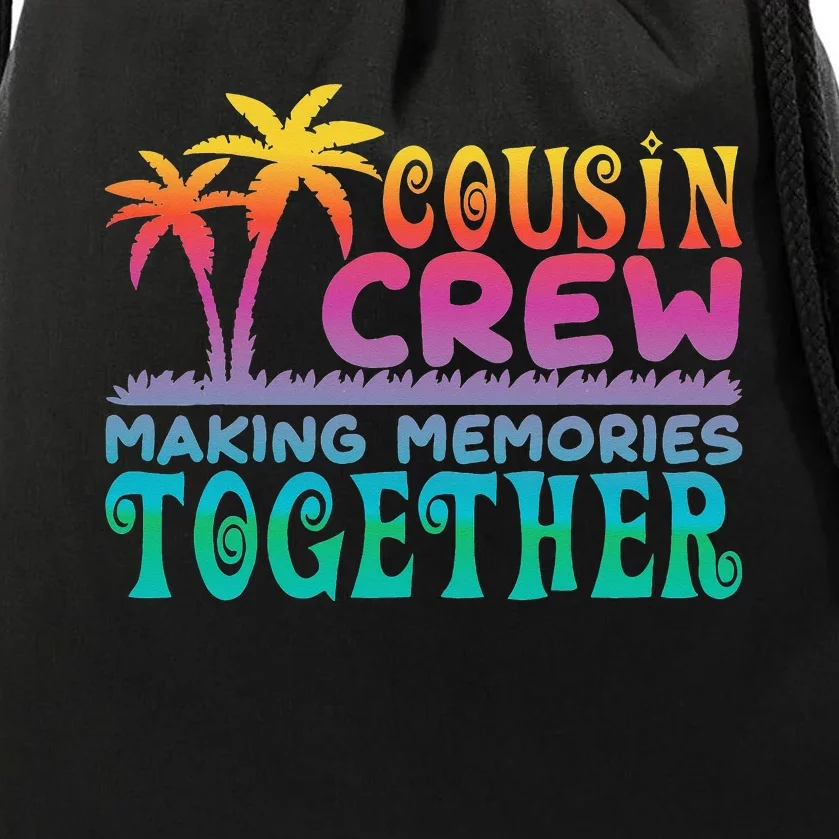 Couple palm trees cousin crew making memories together Drawstring Bag