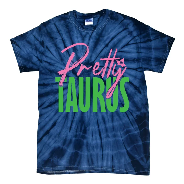 Cute Pretty Taurus Zodiac Signs Aka Funny Tie-Dye T-Shirt