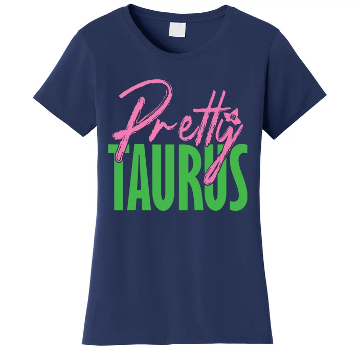 Cute Pretty Taurus Zodiac Signs Aka Funny Women's T-Shirt