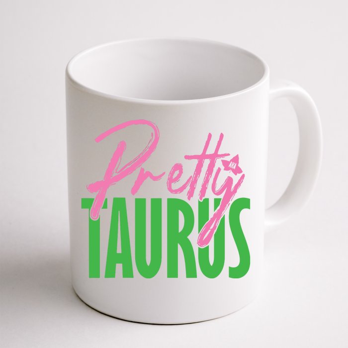 Cute Pretty Taurus Zodiac Signs Aka Funny Front & Back Coffee Mug