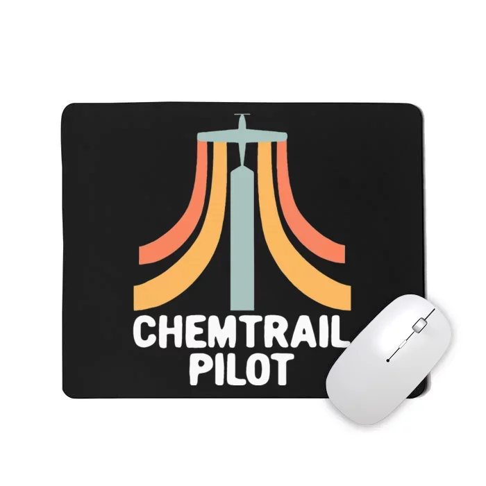 Chemtrail Pilot Uniform Chemtrails Defense Mousepad