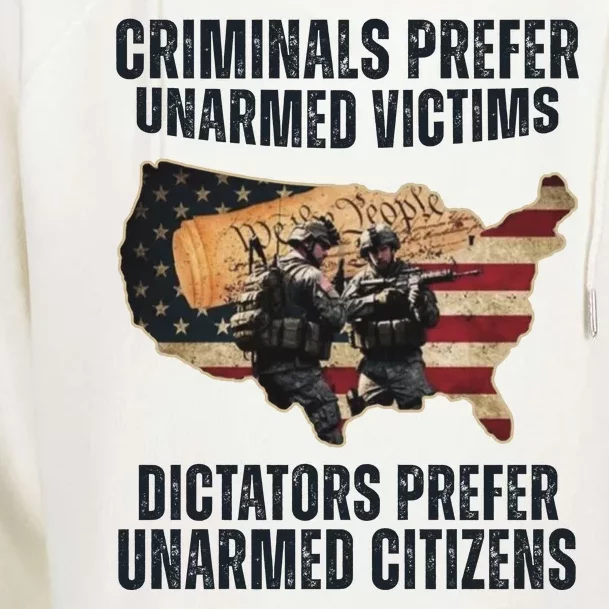 Criminals Prefer Unarmed Victims Dictators Prefer Unarmed Citizens Womens Funnel Neck Pullover Hood