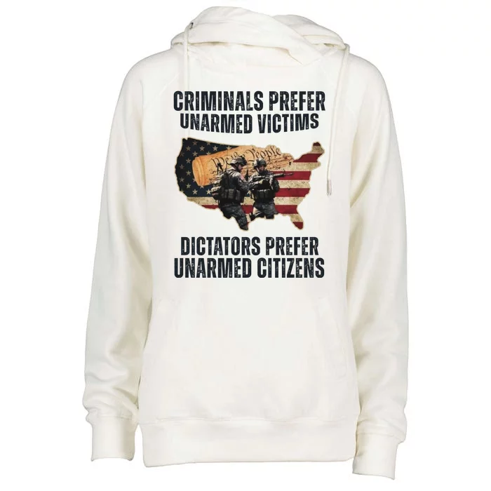 Criminals Prefer Unarmed Victims Dictators Prefer Unarmed Citizens Womens Funnel Neck Pullover Hood