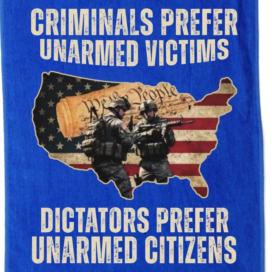 Criminals Prefer Unarmed Victims Dictators Prefer Unarmed Citizens Platinum Collection Golf Towel