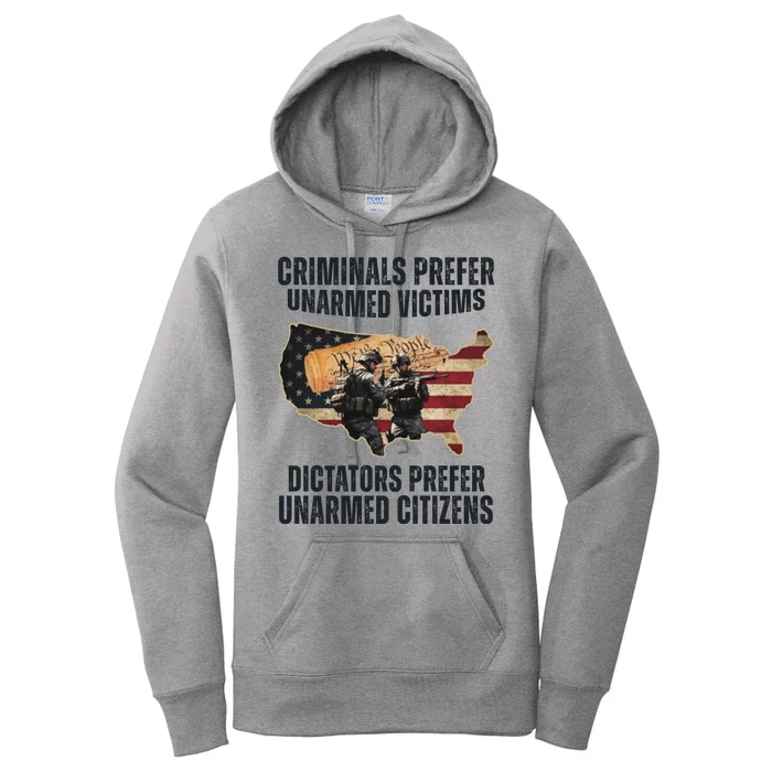 Criminals Prefer Unarmed Victims Dictators Prefer Unarmed Citizens Women's Pullover Hoodie