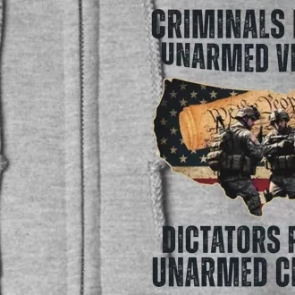 Criminals Prefer Unarmed Victims Dictators Prefer Unarmed Citizens Full Zip Hoodie