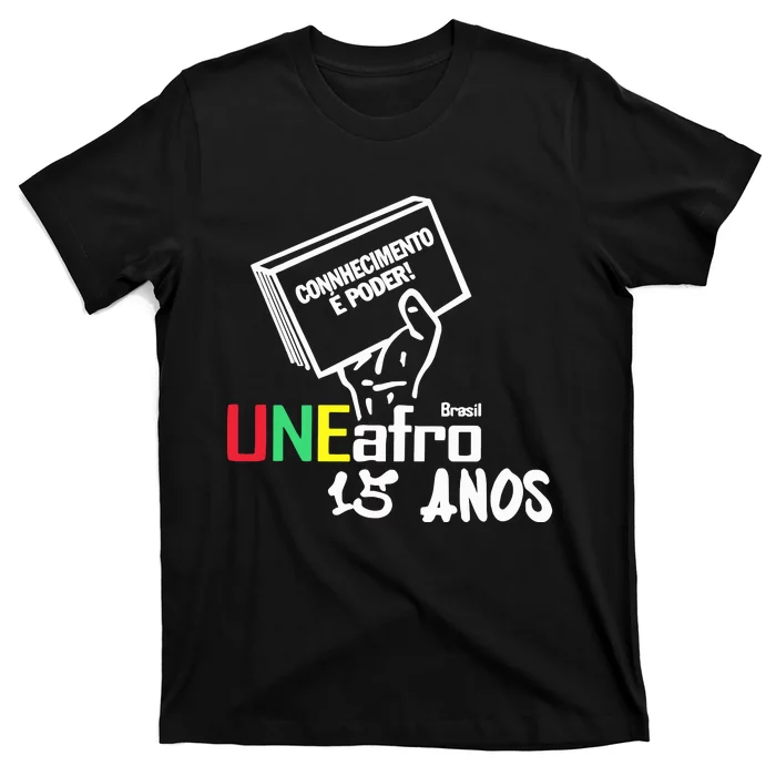 Conhecimento é Poder Uneafro 15 Anos T-Shirt