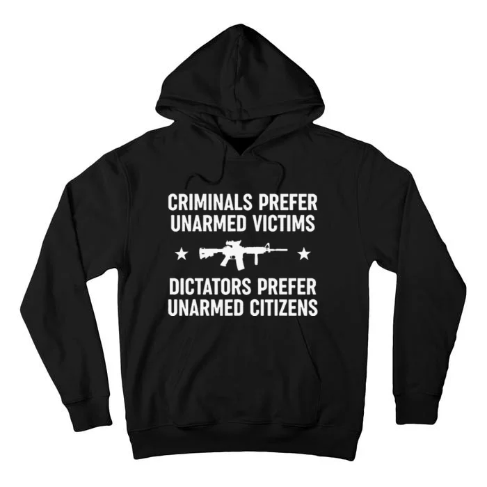 Criminals Prefer Unarmed Victims Tall Hoodie