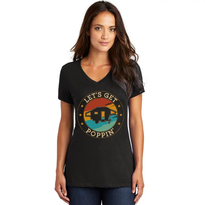 Camping Pop Up Camper Retro Vintage Lets Get Poppin Women's V-Neck T-Shirt