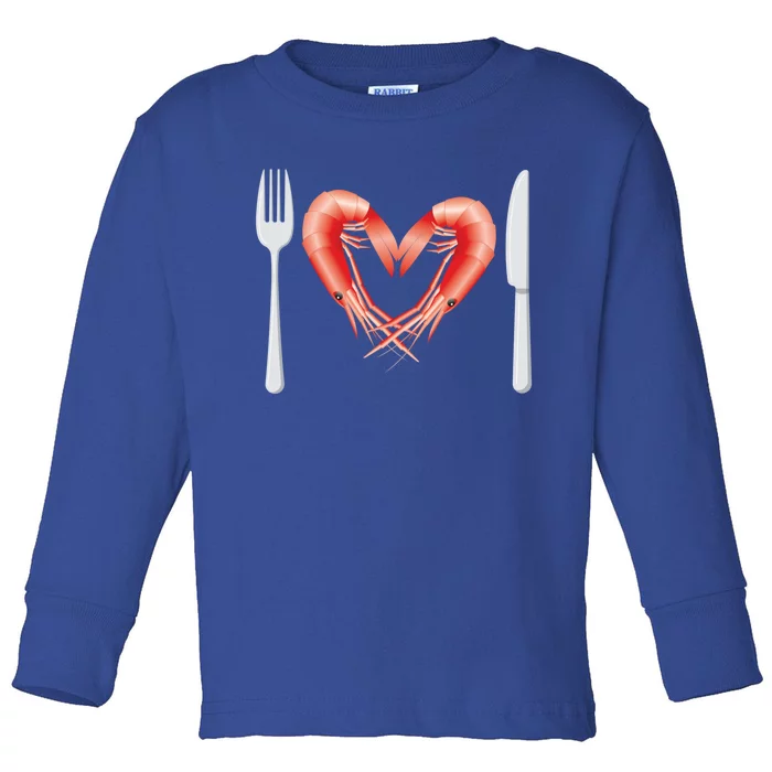 Cute Prawn Valentines Day Heart Shrimp Ocean Chef Fork Gift Funny Gift Toddler Long Sleeve Shirt