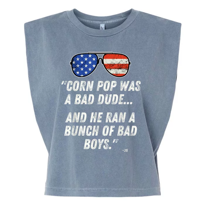 Corn Pop Was A Bad Dude Funny Joe Biden Parody Garment-Dyed Women's Muscle Tee