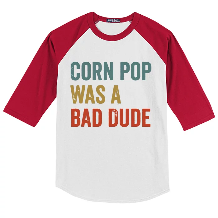 Corn Pop Was A Bad Dude Funny Election 2024 Meme Joe Biden Kids Colorblock Raglan Jersey