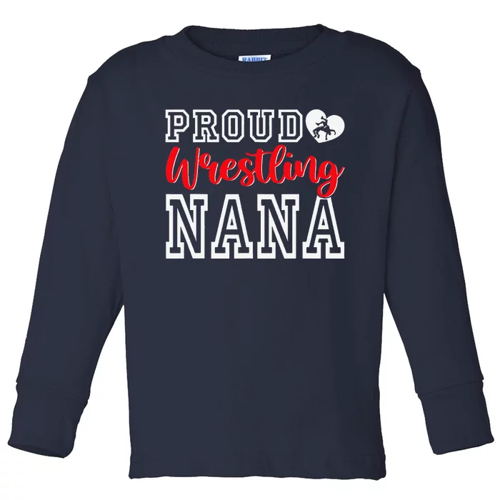 Cute Proud Wrestling Nana MotherS Day Christmas Toddler Long Sleeve Shirt