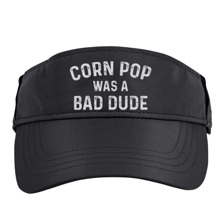 Corn Pop Was A Bad Dude Funny Election 2020 Meme Joe Biden Adult Drive Performance Visor