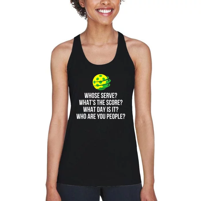 Cool Pickleball Whose Serve Whats The Score Funny Pickleballs Gift Women's Racerback Tank