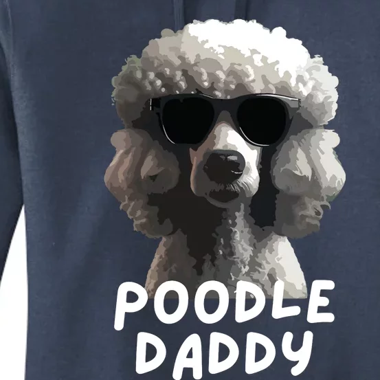 Cool Poodle Wearing Sunglasses Portrait Dad Poodle Daddy Women's Pullover Hoodie