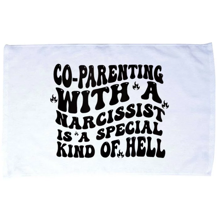 Co Parenting With A Narcissist Is A Special Kind Of Hell Microfiber Hand Towel