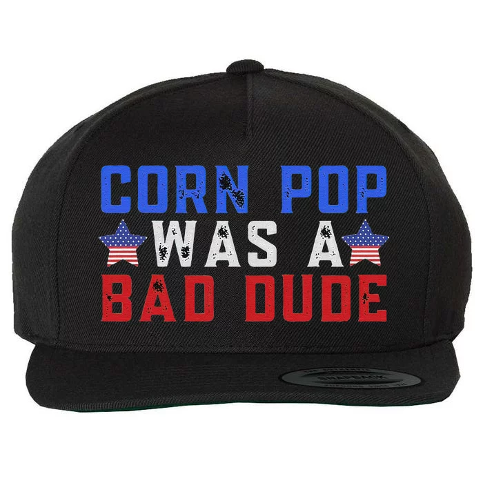 Corn Pop Was A Bad Dude US Star Wool Snapback Cap