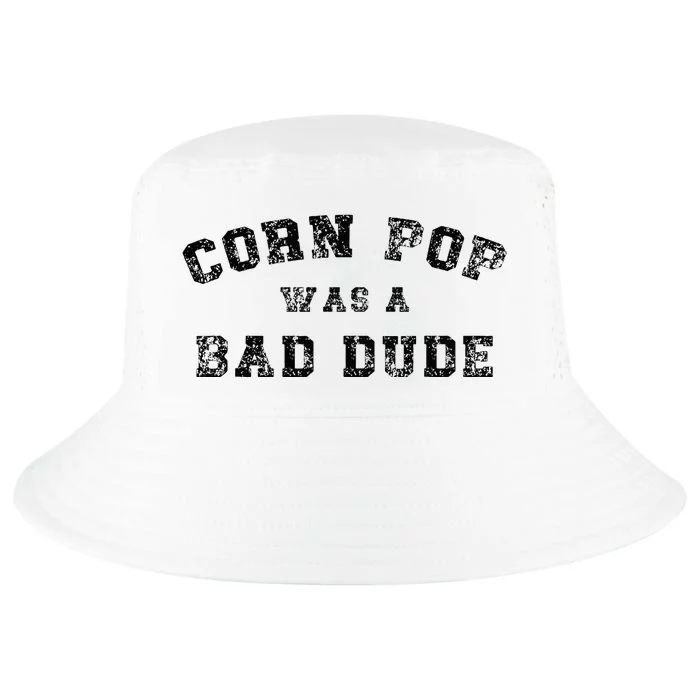 Corn Pop Was A Bad Dude Athletic Cornpop Meme Cool Comfort Performance Bucket Hat