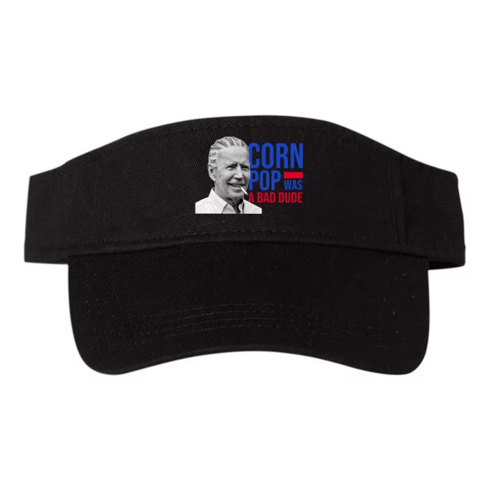 Corn Pop Was A Bad Dude Funny Joe Biden Valucap Bio-Washed Visor