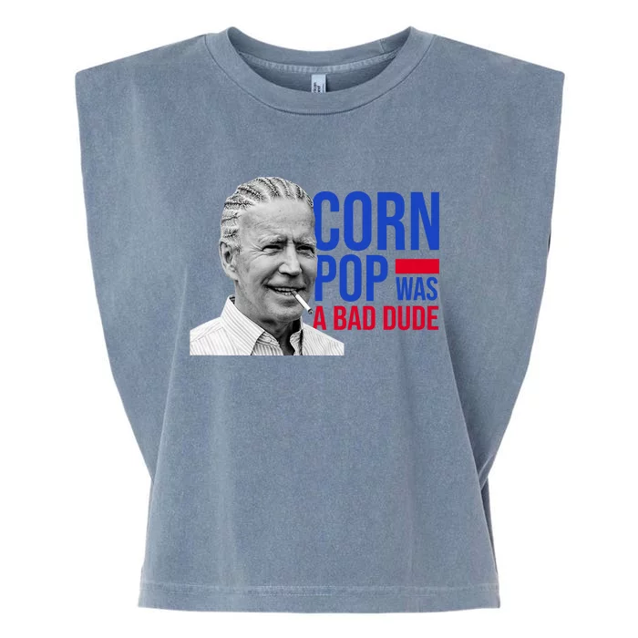 Corn Pop Was A Bad Dude Funny Joe Biden Garment-Dyed Women's Muscle Tee