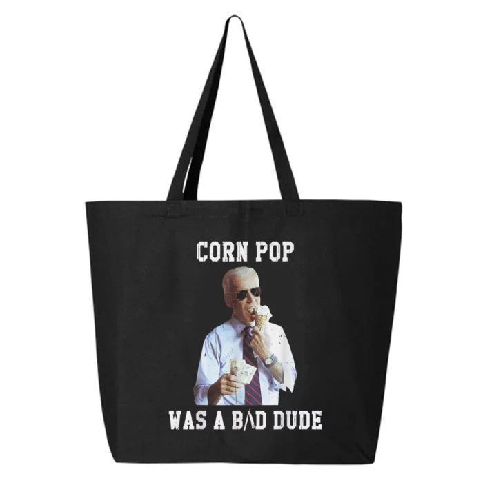 Corn Pop Was A Bad Dude Joe Biden Funny Political Meme 25L Jumbo Tote