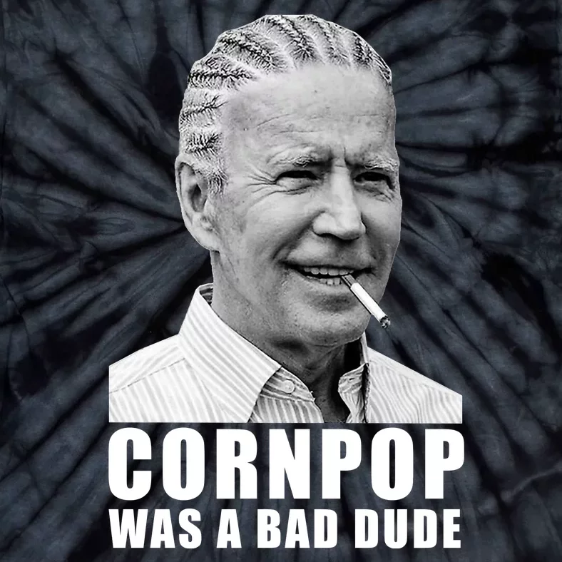 Corn Pop Was A Bade Due Funny Joe Biden Vintage Tie-Dye T-Shirt