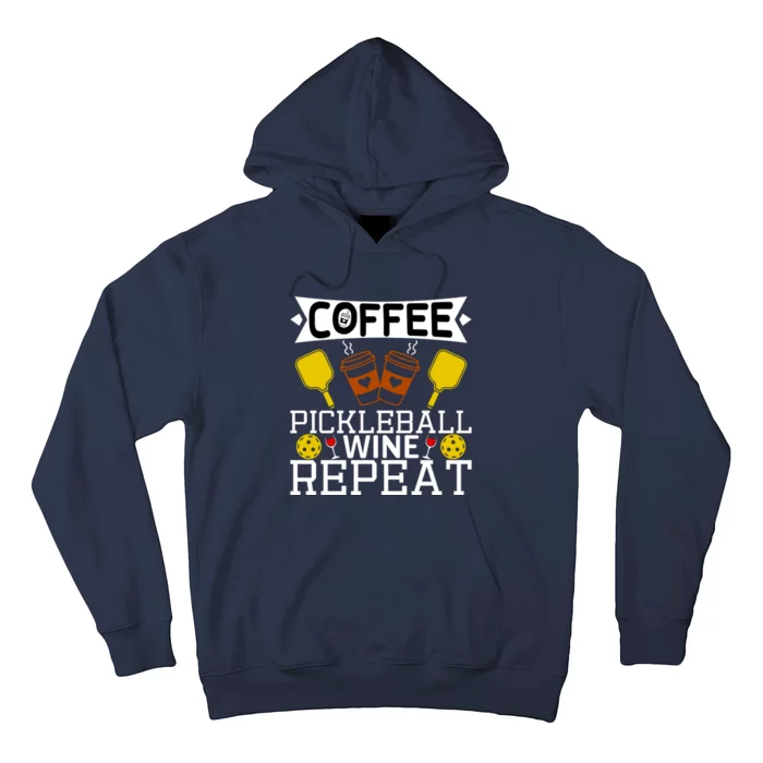 Coffee Pickleball Wine Repeat Hoodie