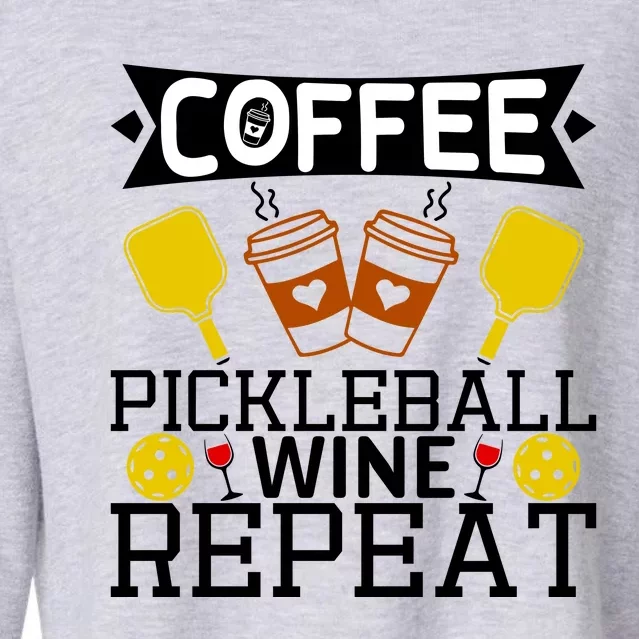 Coffee Pickleball Wine Repeat Cropped Pullover Crew