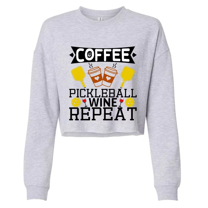 Coffee Pickleball Wine Repeat Cropped Pullover Crew